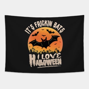 Its Frickin Bats | Love Halloween Tapestry