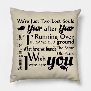 Pink Floyd, Wish You Were Here, Song, Quote Pillow