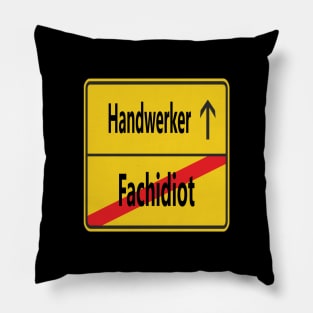 Fachidiot? Handwerker! Pillow