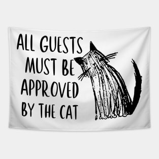 All Guests Must Be Approved By The Cat Tapestry