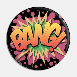 Bang! - Pop Art, Comic Book Style, Cartoon Text Burst. Pin