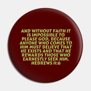 Bible Verse Hebrews 11:6 Pin