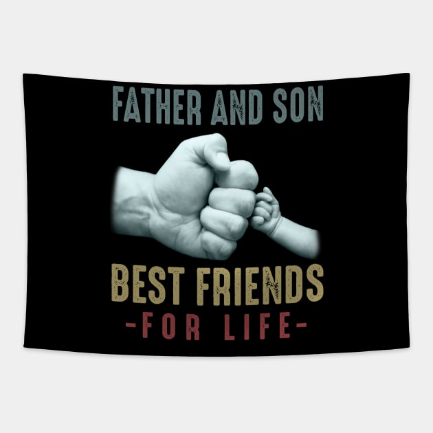 Father And Son Best Friends For Life Tapestry by Rojio