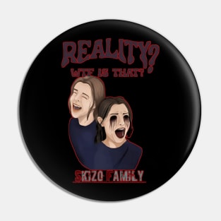 Skizo family Pin