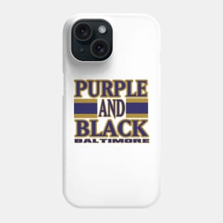 Baltimore LYFE Purple and Back Football Colors! Phone Case