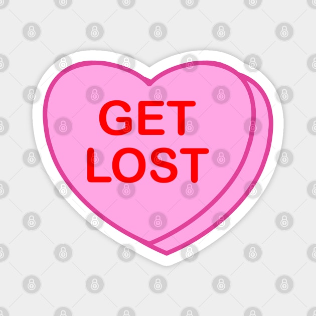 Conversation Heart: Get Lost Magnet by LetsOverThinkIt