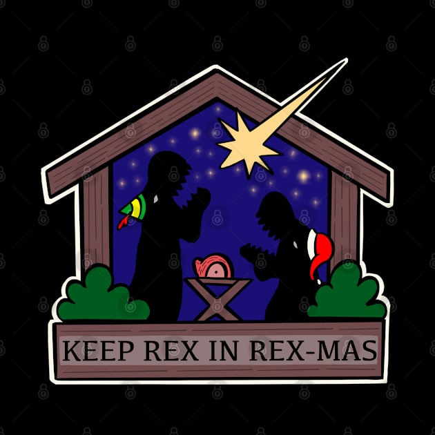 Keep Rex in Rex-Mas! by dflynndesigns