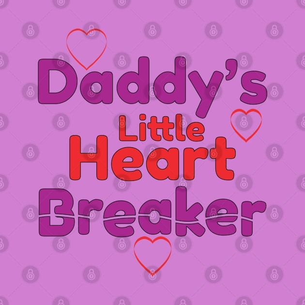 Daddy's Little Heart Breaker by Harlake