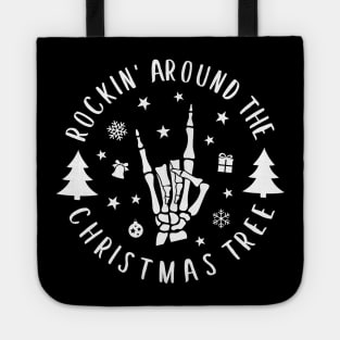 Rockin' around the christmas tree with rockin skeleton hand design Tote