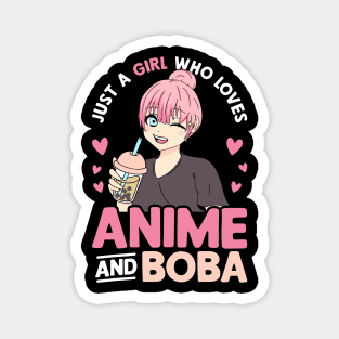 Just A Girl Who Loves Anime And Boba Tea Lover Girls Teen Magnet