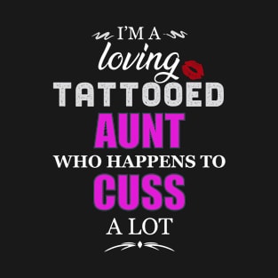 Loving tattooed Aunt T-Shirt