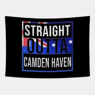 Straight Outta Camden Haven - Gift for Australian From Camden Haven in New South Wales Australia Tapestry