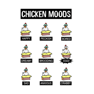 Chicken Moods T-Shirt