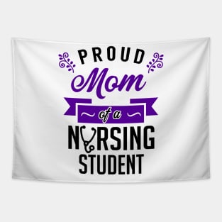 Proud Mom of a Nursing Student Tapestry