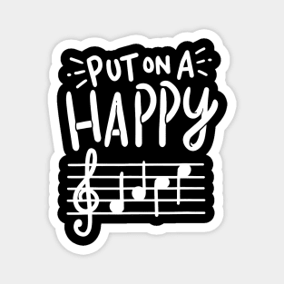 Put On A Happy Face Music Shirt - Funny Music Teacher Magnet