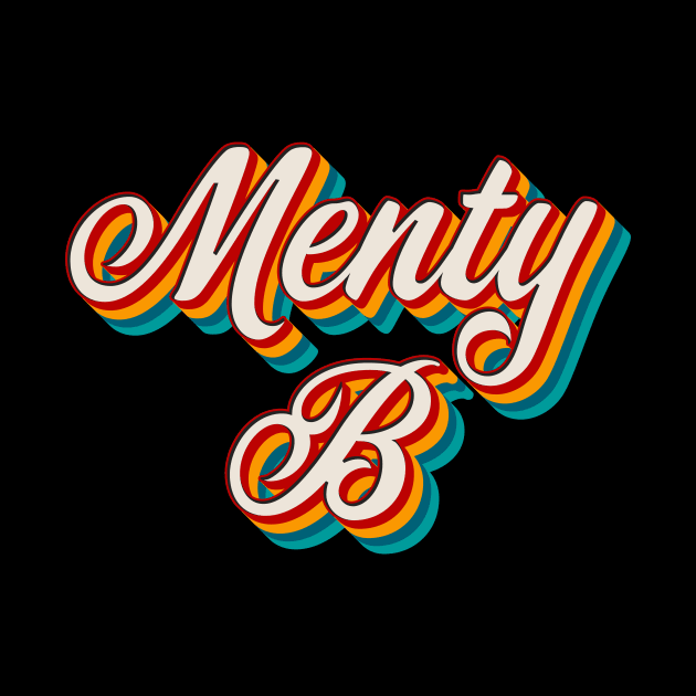 Menty B by n23tees