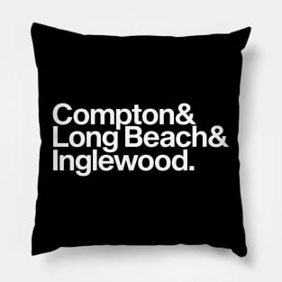 Compton, Long Beach, Inglewood Pillow