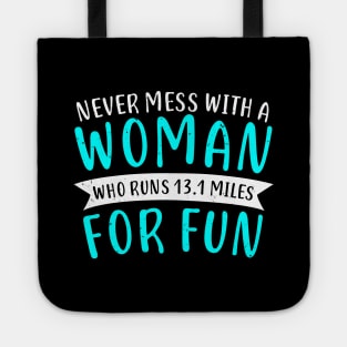 Funny Half Marathon Women 13.1 Miles Tote