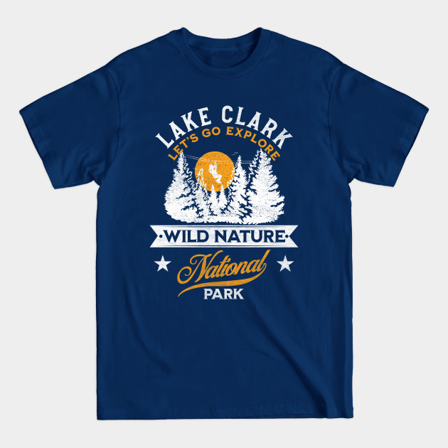 Disover Lake Clark National Park - Lake Clark National Park - T-Shirt