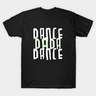 Dance Dad T-Shirts for Sale