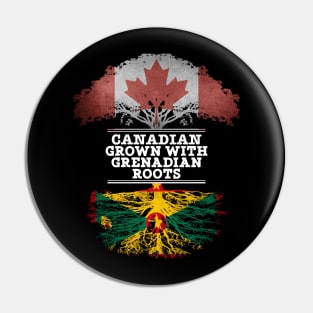 Canadian Grown With Grenadian Roots - Gift for Grenadian With Roots From Grenada Pin
