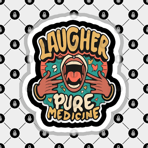 Laughter, pure medicine Magnet by ArtfulDesign