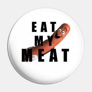 Eat My Meat Pin