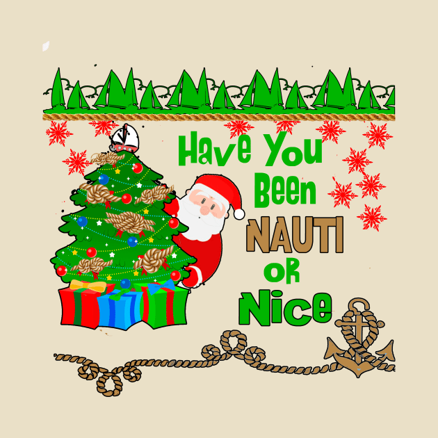 Santa Asks Have You Been Nauti or Nice by Sailfaster Designs