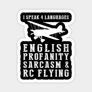 Flying with Laughter! Funny '4 Languages' Sarcasm RC Plane Tee & Hoodie Magnet