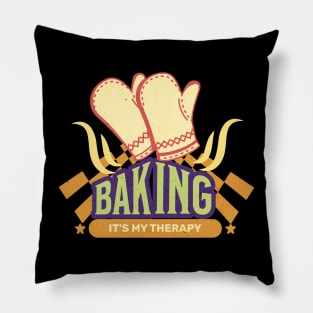 Baking it’s my therapy Pillow