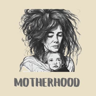 Motherhood, Mothers Day Gift T-Shirt