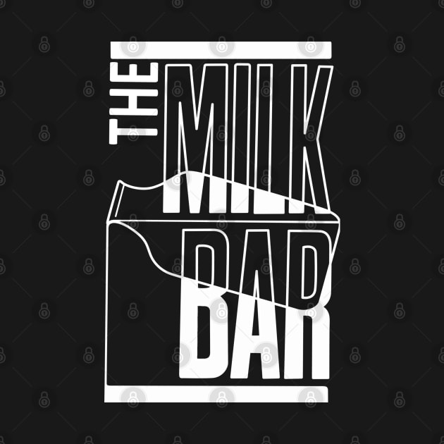 The Milk Bar by idrockthat