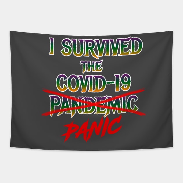 I Survived the Covid-19 Panic Tapestry by Wicked Mofo