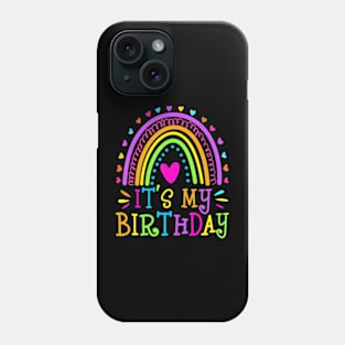 Its My Birthday For Women Teens Girls Rainbow Phone Case