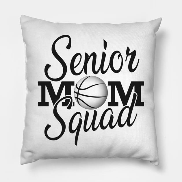 Basketball - Senior mom squad Pillow by KC Happy Shop