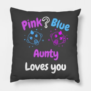 Pink or Blue? Aunty Loves you Pillow