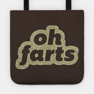 Oh Farts Tote