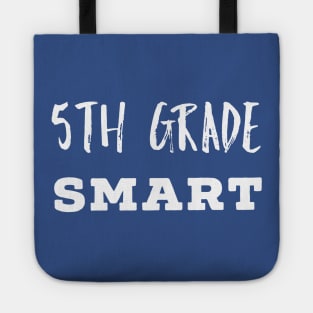 5th Grade Smart Student Tote