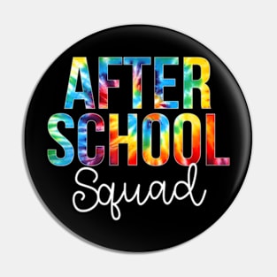 After School Squad Tie Dye Appreciation Day Back To School Pin