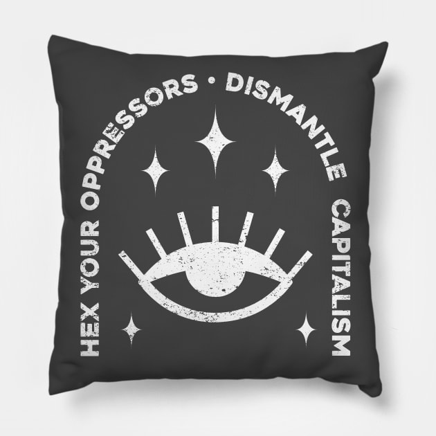 Hex Your Oppressors Pillow by Sunshine&Revolt