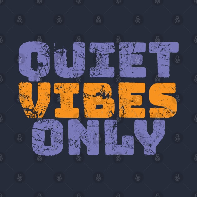 Quiet Vibes Only Misanthropic Introvert by Commykaze