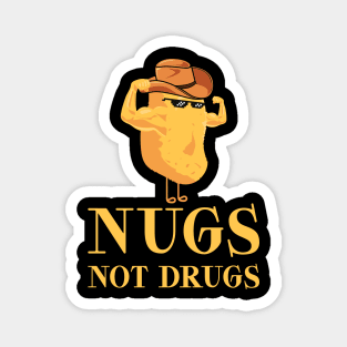 Nugs Not Drugs Magnet