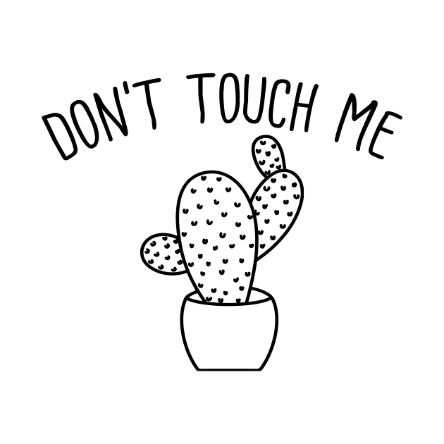 Don't Touch Me by FontfulDesigns