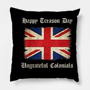 Happy Treason Day Colonial Fourth of July Pillow