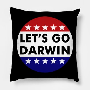 Lets Go Darwin Tee Funny Let's Go Darwin quote 2022 Pillow