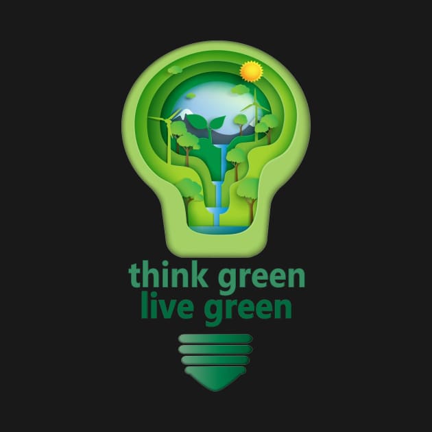think green live green for a brighter world by pickledpossums