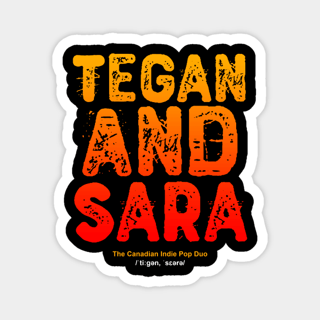 tegan and sara Magnet by Retro Project