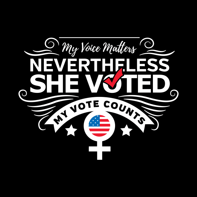 Nevertheless She Voted Feminist Republican Vote by RadStar