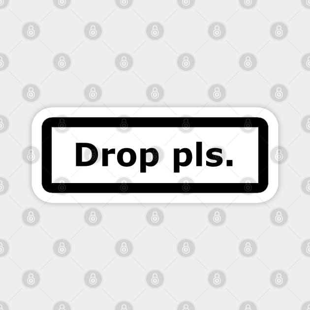 Drop pls. Magnet by inex