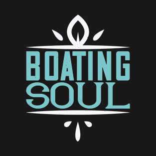 Boating Soul T-Shirt